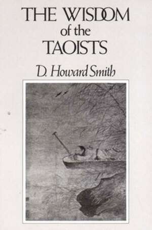 The Wisdom of the Taoists de Franz Smith