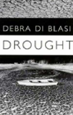 Drought and Say What You Like de D Di Blasi