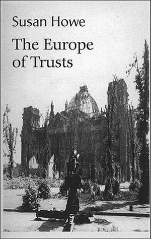 The Europe of Trusts – Poetry de Susan Howe