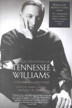 The Selected Letters of Tennessee Williams, Volume I: 1920–1945 de Tennessee Williams