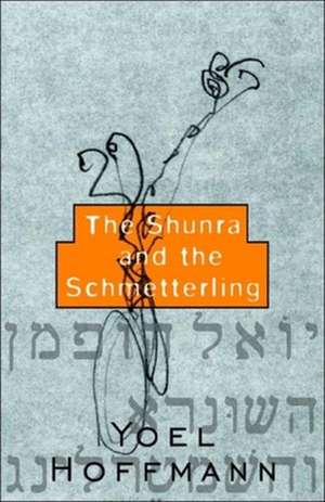 The Shunra and the Schmetterling de Peter Cole