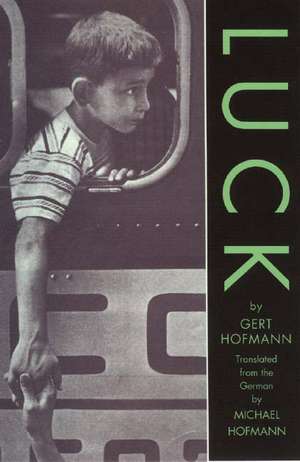 Luck – Novel de Gert Hofmann