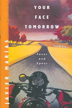 Your Face Tomorrow de Javier Marías
