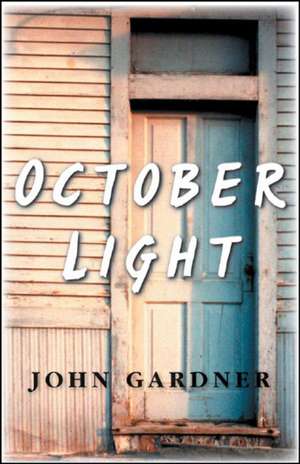 October Light – Novel de John Gardner