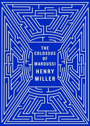 The Colossus of Maroussi 2e de Henry Miller