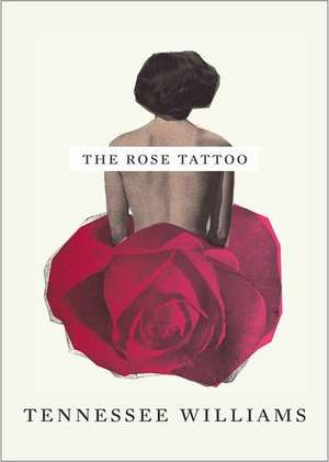 The Rose Tattoo de Tennessee Williams