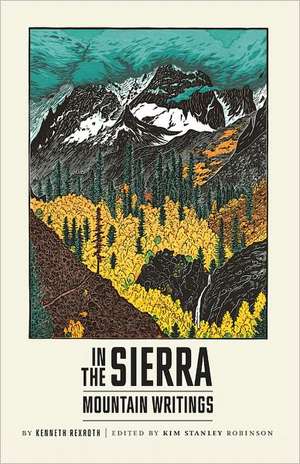 In the Sierra – Mountain Writings de Kenneth Rexroth