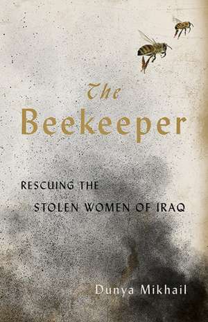 The Beekeeper de Dunya Mikhail