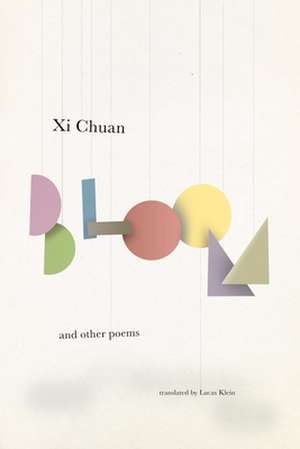 Bloom & Other Poems de Chuan Xi