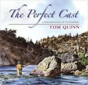 Perfect Cast de Tom Quinn