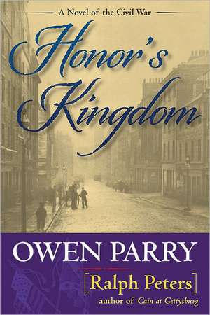 Honor's Kingdom de Owen Parry