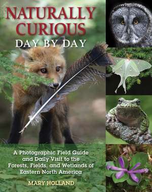 Naturally Curious Day by Day de Mary Holland