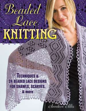 Beaded Lace Knitting de Anniken Allis