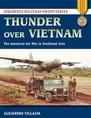 THUNDER OVER VIETNAM de Alejandro Villalva