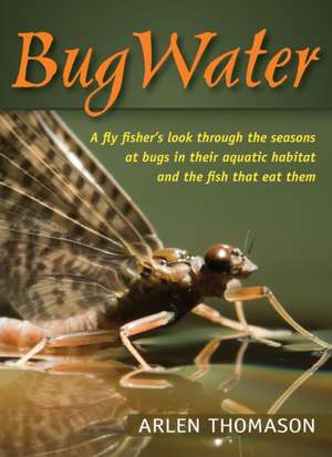 Bugwater de Arlen Thomason