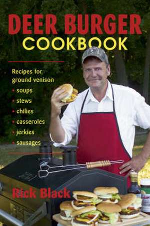 Deer Burger Cookbook de Rick Black