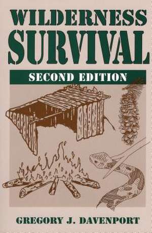 Wilderness Survival de Gregory J. Davenport