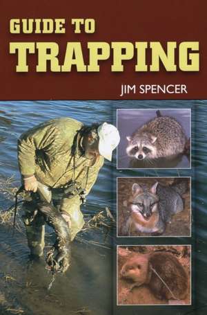 Guide to Trapping de Jim Spencer