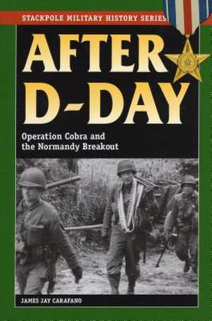 After D-Day de James Jay Carafano