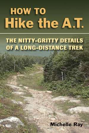 How to Hike the AT de Michelle Ray