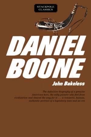 Daniel Boone de John Bakeless
