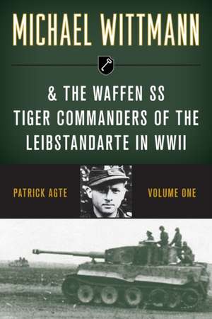 MICHAEL WITTMANN AMP THE WAFFEN de Patrick Agte