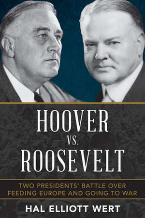 HOOVER VS ROOSEVELT HERBERT HOCB de Hal Elliott Wert