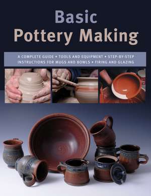 Basic Pottery Making de Linda Franz