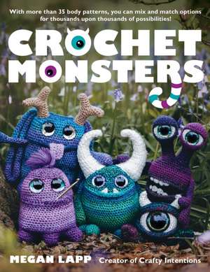 Crochet Monsters de Megan Lapp