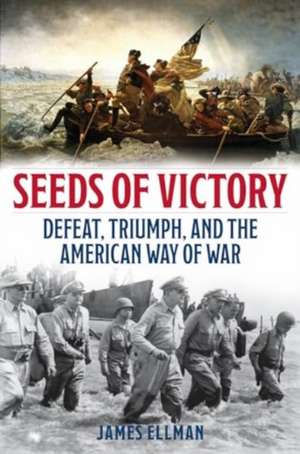 Seeds of Victory de James Ellman