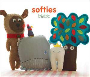 Softies: Simple Instructions for 25 Plush Pals [With Patterns] de Therese Laskey