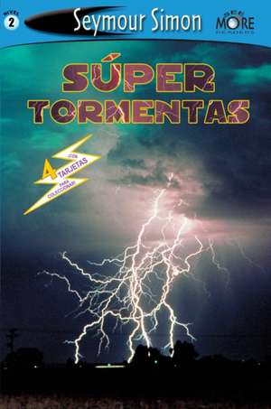 Seemore Readers Super Tormentas de Seymour Simon