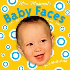 Mrs. Mustard's Baby Faces de Jane Wattenberg