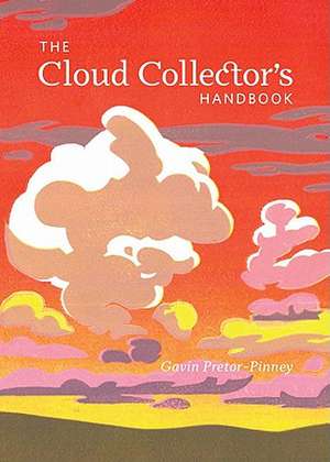 Cloud Collector's Handbook de Gavin Pretor-Pinney