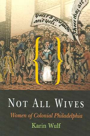 Not All Wives de Karin Wulf
