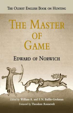 The Master of Game de Edward Of Norwich