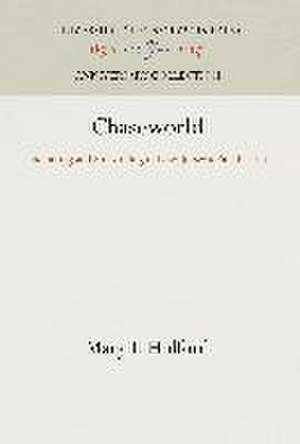 Chaseworld de Mary T Hufford