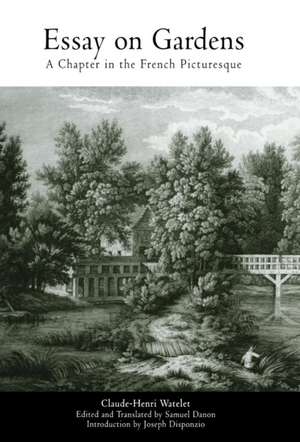 Essay on Gardens de Claude-Henri Watelet