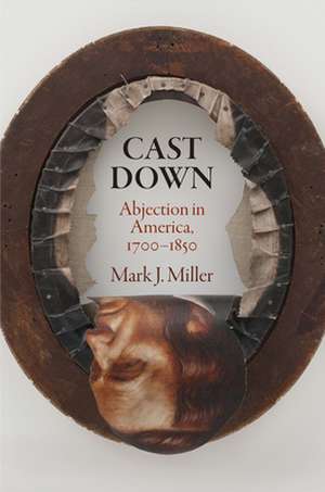 Cast Down de Mark J Miller