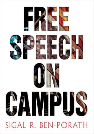 Free Speech on Campus de Sigal R. Ben–porath