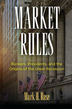 Market Rules de Mark H Rose