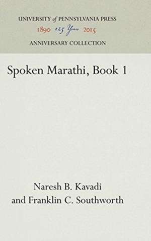 Spoken Marathi, Book 1 de Naresh B. Kavadi