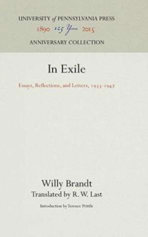 In Exile – Essays, Reflections, and Letters, 1933–1947 de Willy Brandt