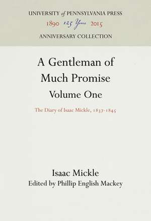 A Gentleman of Much Promise, Volumes 1 and 2 de Mickle, Isaac