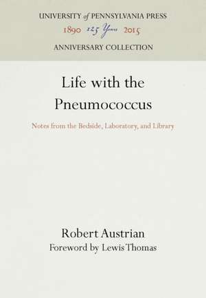 Life with the Pneumococcus de Robert Austrian