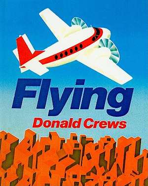 Flying de Donald Crews