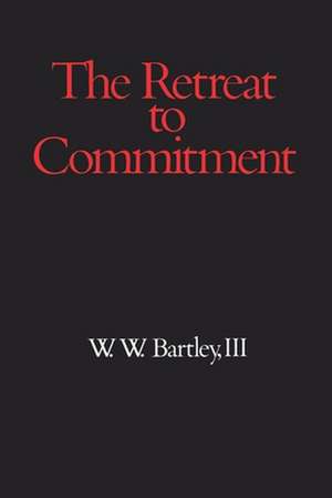 Retreat to Commitment de Brad Hill