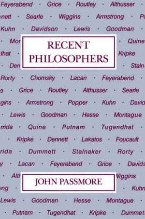 Recent Philosophers de John Arthur Passmore