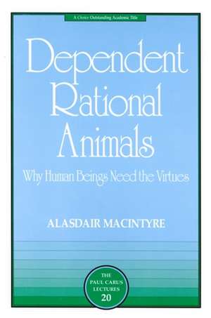 Dependent Rational Animals de Alasdair Macintyre