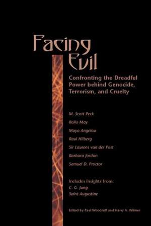 Facing Evil de Paul B. Woodruff